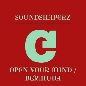 Soundshaperz Open Your Mind