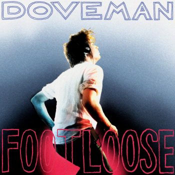 Doveman Dancing In the Sheets