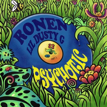 Ronen feat. LIL DUSTY G Psychotic