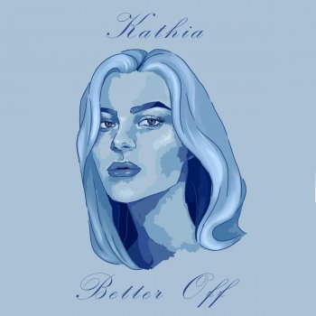 Kathia feat. Nkosinathi Ndaba Better Off