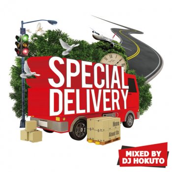 DJ HOKUTO DJ Hokuto Presents Special Delivery - Mixed By DJ Hokuto