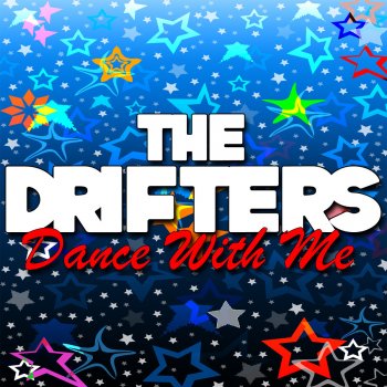 The Drifters Theres Goes My Baby